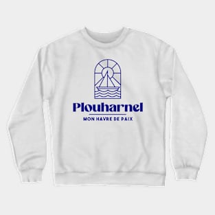 Plouharnel my haven of peace - Brittany Morbihan 56 BZH Sea Crewneck Sweatshirt